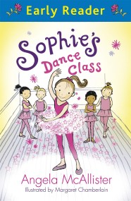 Early Reader: Sophie’s Dance Class