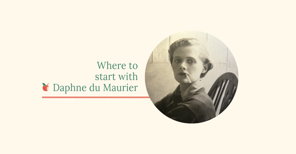 Where to start with Daphne du Maurier